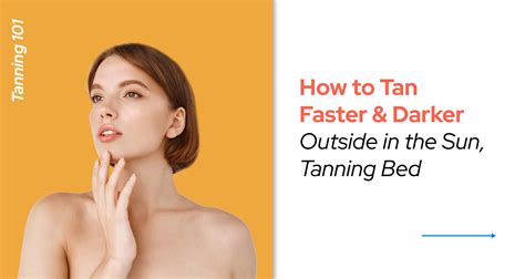 tricks to tan faster outside.